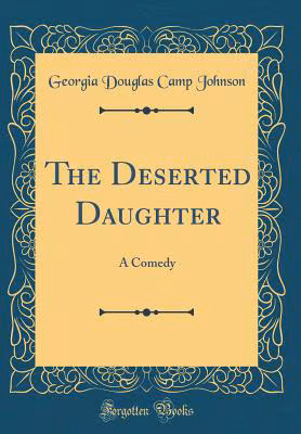 Cover: The Deserted Daughter: A Comedy