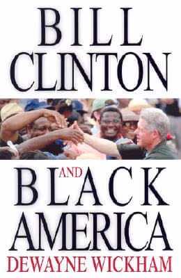 Bill Clinton and Black America