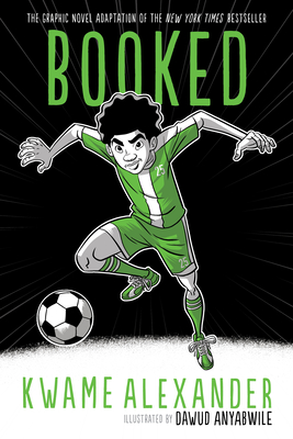 Book Cover Image of Booked Graphic Novel by Kwame Alexander