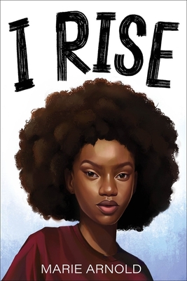 Book Cover I Rise by Marie Arnold