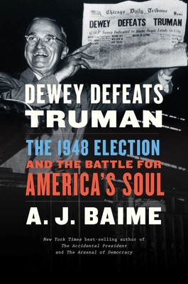 Book Cover Dewey Defeats Truman  by A. J. Baime