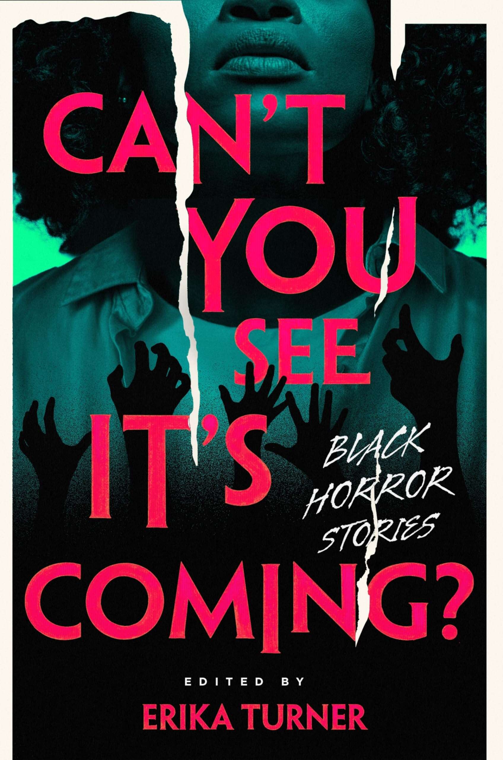 Can’t You See It’s Coming?: A Horror Anthology