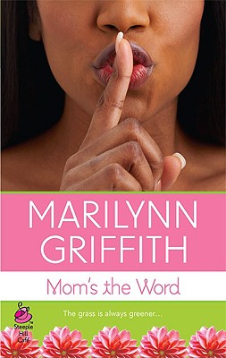 Book Cover Image of Mom’s The Word (Cafe) by Marilynn Griffith