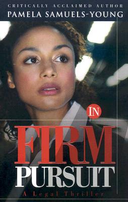 Click for more detail about In Firm Pursuit by Pamela Samuels Young