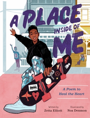 Book Cover Image of A Place Inside of Me: A Poem to Heal the Heart by Zetta Elliott