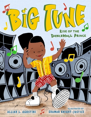 Book Cover Big Tune: Rise of the Dancehall Prince by Alliah L. Agostini