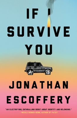 Book Cover If I Survive You by Jonathan Escoffery