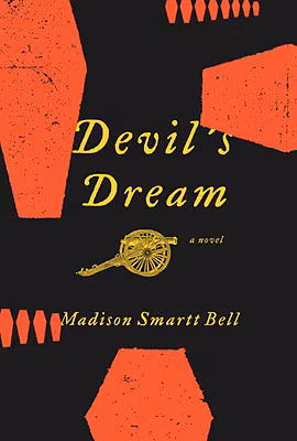 Devil’s Dream: A Novel About Nathan Bedford Forrest