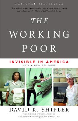 Book Cover The Working Poor: Invisible in America by David K. Shipler