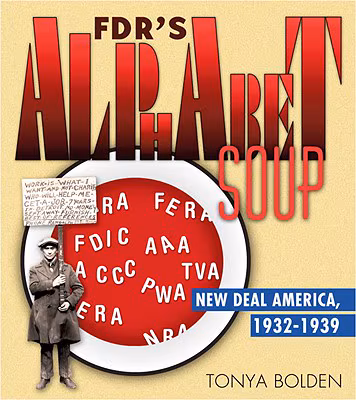 FDR’s Alphabet Soup: New Deal America 1932-1939