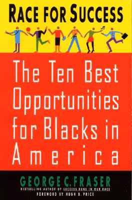 Race For Success: The Ten Best Business Opportunities For Blacks In America