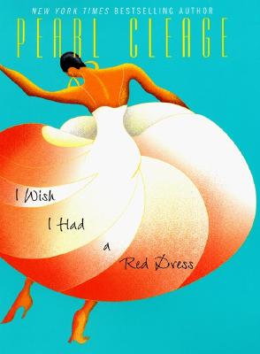 Book Cover I Wish I Had a Red Dress by Pearl Cleage