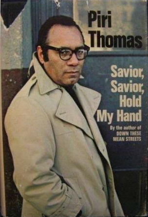 Book Cover Image of Savior, Savior, hold my hand by Piri Thomas
