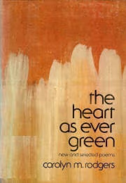 Cover: The Heart As Ever Green: Poems