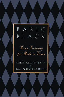 Book Cover Image of Basic Black: Home Training for Modern Times by Karen Grigsby Bates