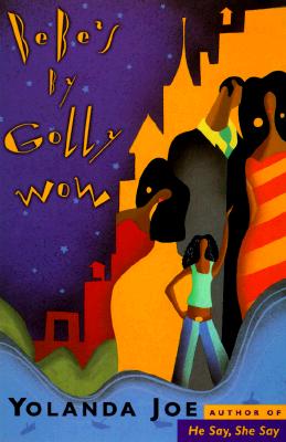 book cover Bebe’s by Golly Wow! by Yolanda Joe