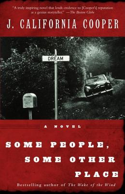 Book Cover Image of Some People, Some Other Place by J. California Cooper