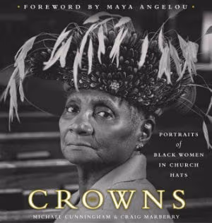 Cover: Crowns: Portraits of Black Women in Church Hats