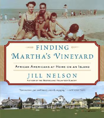 Cover: Finding Martha’s Vineyard: African Americans at Home on an Island