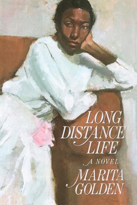 Book Cover Image of Long Distance Life by Marita Golden