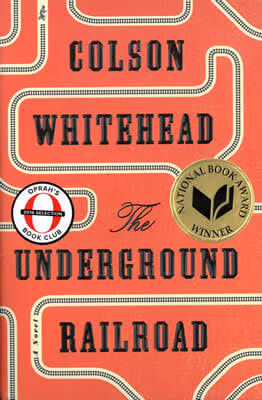 Cover: The Underground Railroad: A Novel