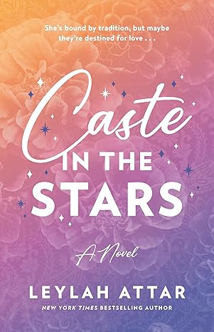 Book Cover Caste in the Stars by Leylah Attar