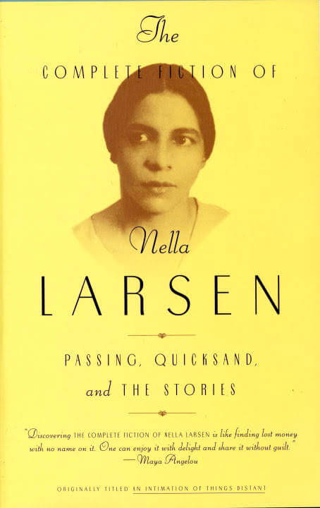 Book cover of The Complete Fiction of Nella Larsen: Passing, Quicksand, and The Stories by Nella Larsen