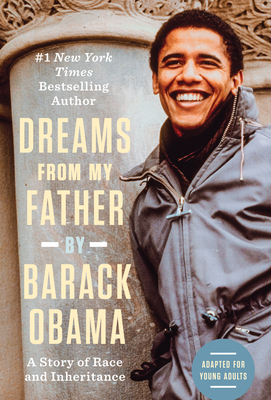 Book Cover Image of Dreams from My Father (young adult version): A Story of Race and Inheritance by Barack Obama