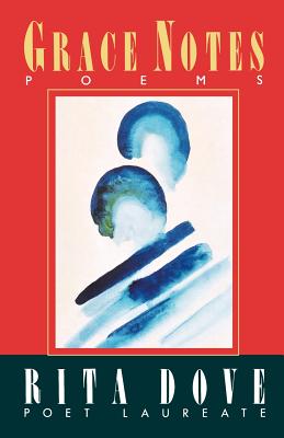Book Cover Grace Notes: Poems by Rita Dove