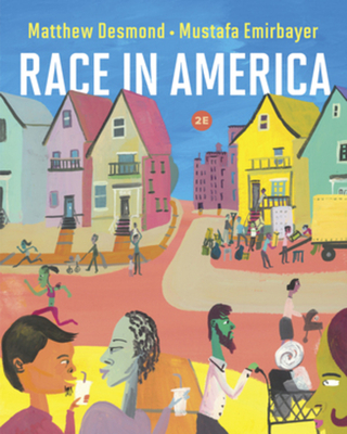 Book Cover Race in America by Matthew Desmond and Mustafa Emirbayer