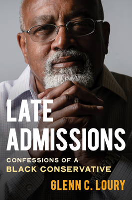 Book Cover Late Admissions: Confessions of a Black Conservative by Glenn C. Loury