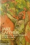 Jake Gaither, America’s most famous Black coach