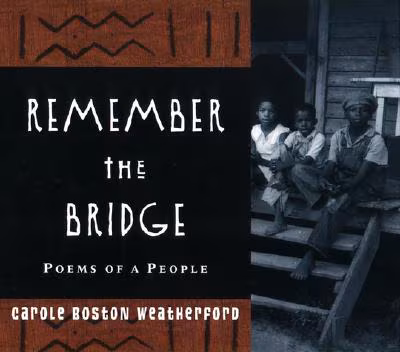 Remember the Bridge: Poems of a People