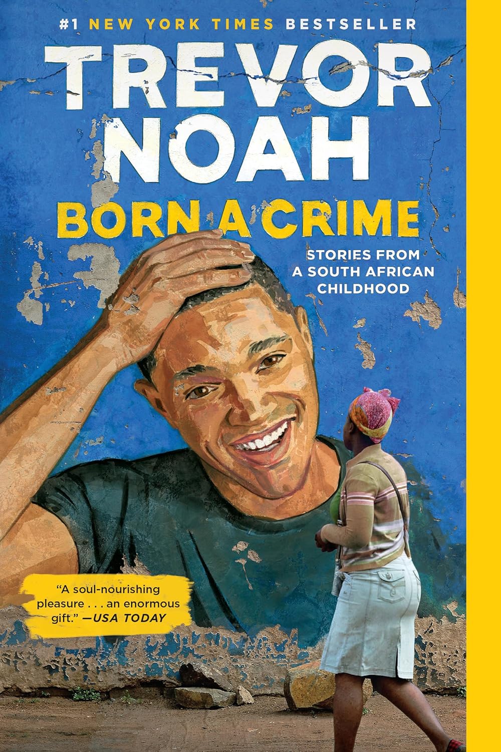 Click for more detail about Born a Crime: Stories from a South African Childhood by Trevor Noah