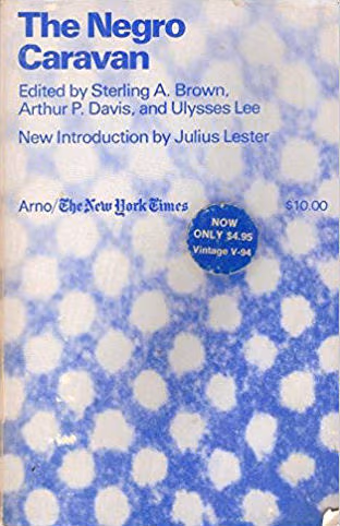 The Negro Caravan: Writings by American Negroes