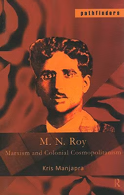 Cover: M. N. Roy: Marxism and Colonial Cosmopolitanism