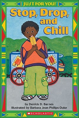 Book Cover Just for You!: Stop, Drop, and Chll by Derrick Barnes