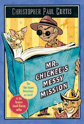 Click to go to detail page for Mr. Chickee’s Messy Mission (Mr. Chickee’s Series)
