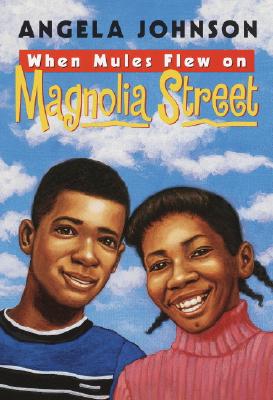 book cover When Mules Flew on Magnolia Street by Angela Johnson