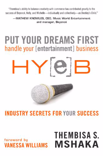 Put Your Dreams First: Handle Your [entertainment] Business