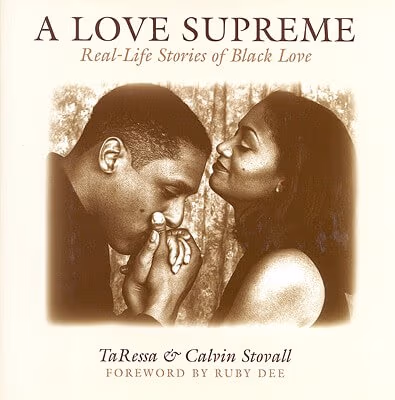 Cover art for A Love Supreme: Real Life Stories Of Black (African-American) Love