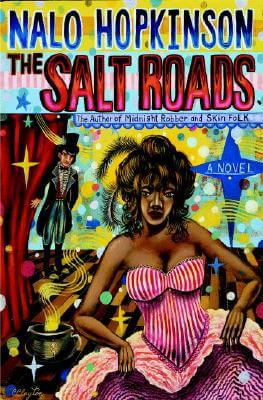 Book Cover Image of The Salt Roads by Nalo Hopkinson