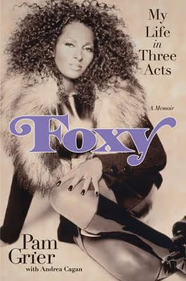 Cover: Foxy: My Life In Three Acts