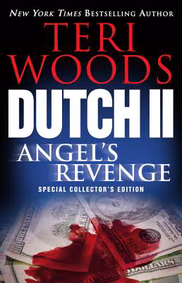 Dutch Ii: Angel’s Revenge (Dutch Trilogy)