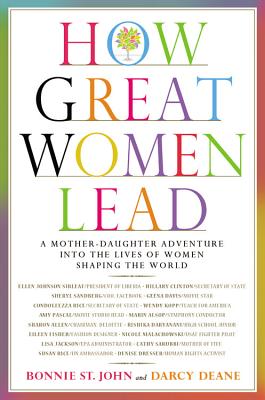 book cover How Great Women Lead: A Mother-Daughter Adventure into the Lives of Women Shaping the World by Carol Ross