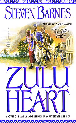 Cover of Zulu Heart: A Novel of Slavery and Freedom in an Alternate America