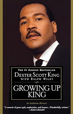 Book Cover Growing Up King: An Intimate Memoir by Dexter Scott King