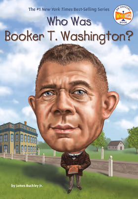 Cover: Who Was Booker T. Washington?
