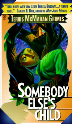 Book Cover Image of Somebody Else’s Child by Terris McMahan Grimes