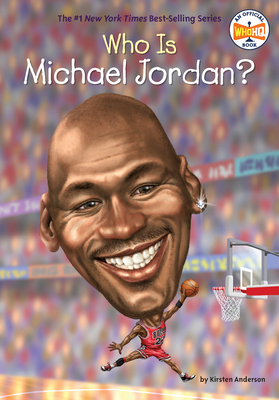 Book Cover Who Is Michael Jordan? by Kirsten Anderson